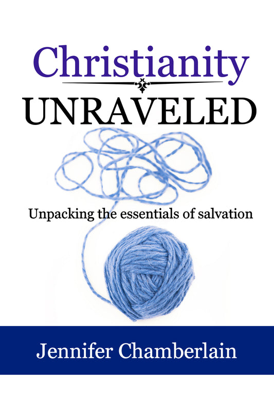 Christianity Unraveled